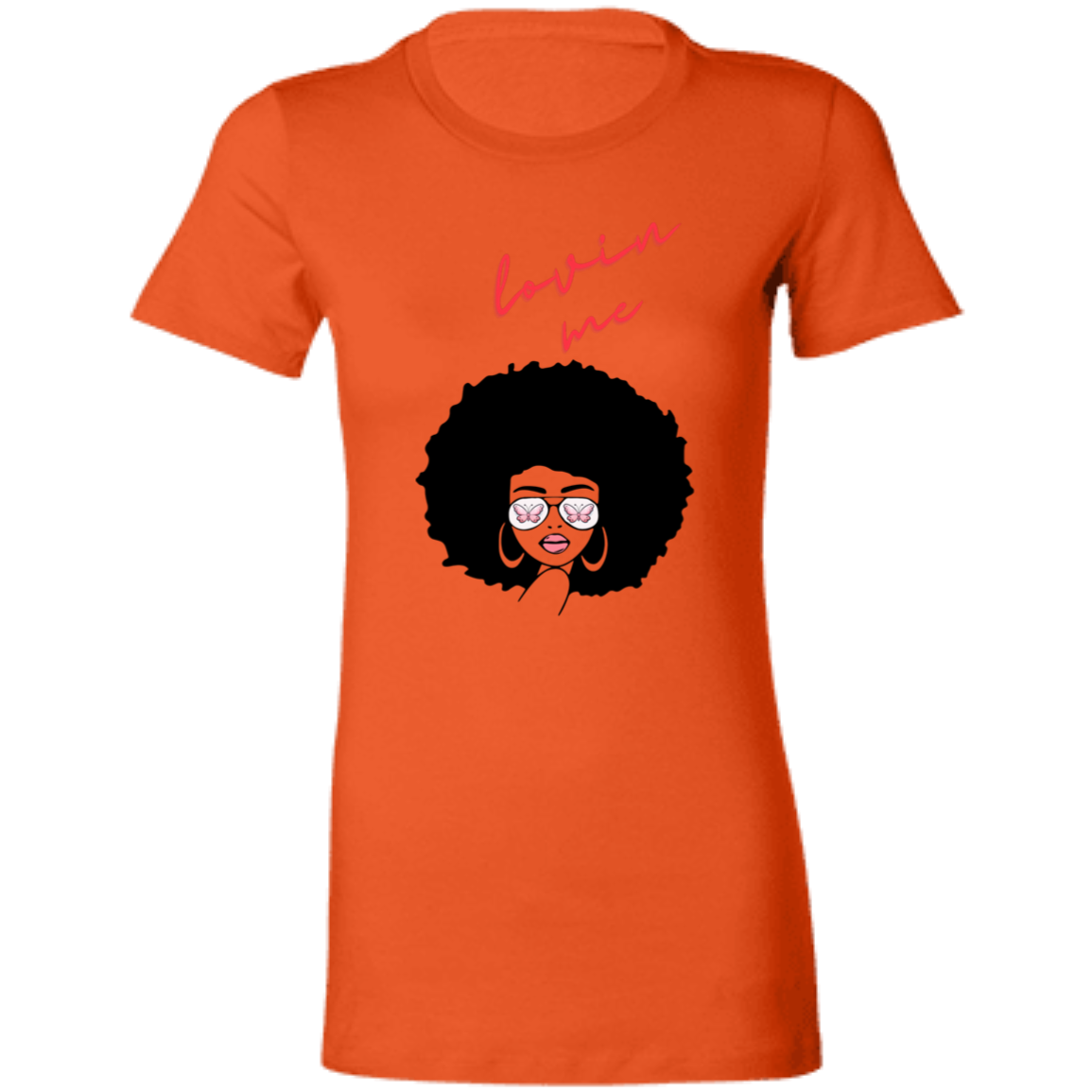 "Lovin' Me" Ladies' Favorite T-Shirt