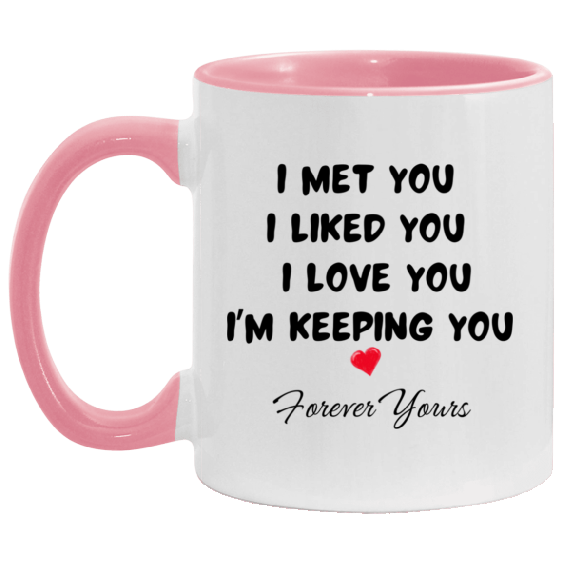 "Forever Yours" 11oz Accent Mug