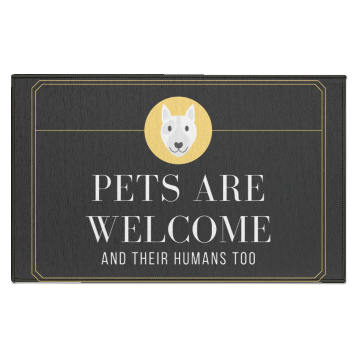 Indoor Doormat "Pets are Welcome and their Humans"