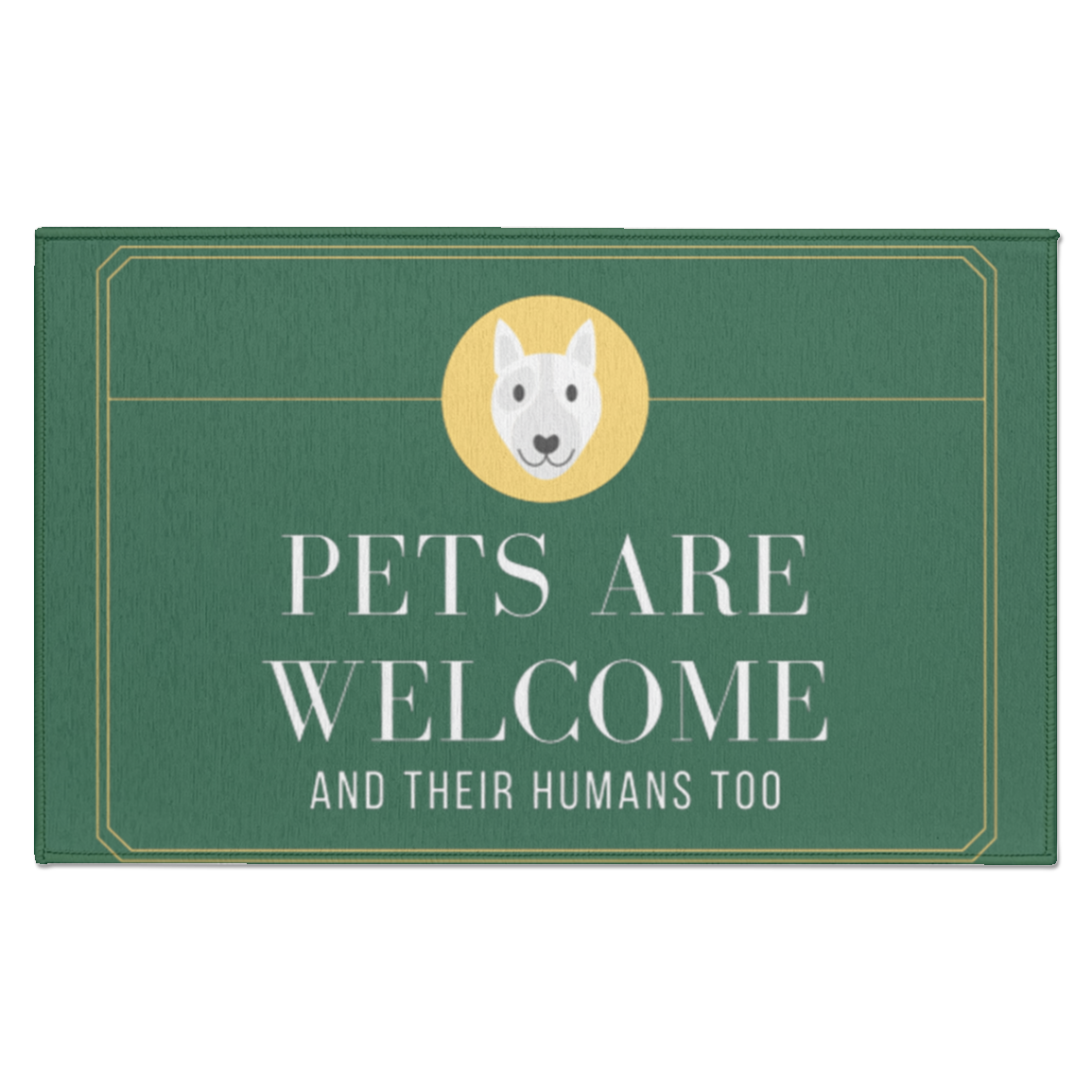 Indoor Doormat "Pets are Welcome and their Humans"