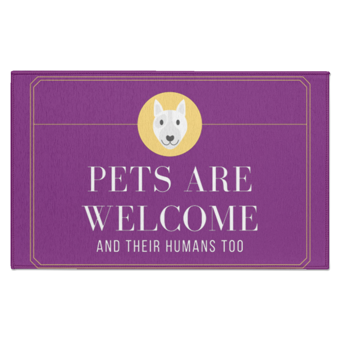 Indoor Doormat "Pets are Welcome and their Humans"