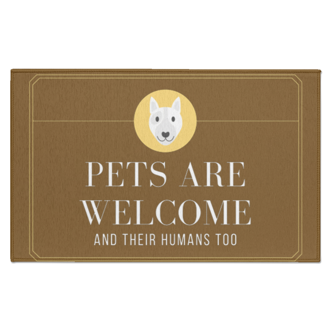 Indoor Doormat "Pets are Welcome and their Humans"