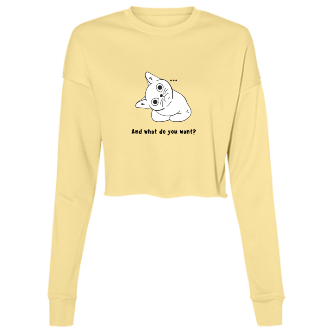 "...what do you want?" Ladies' Cropped Fleece Crew