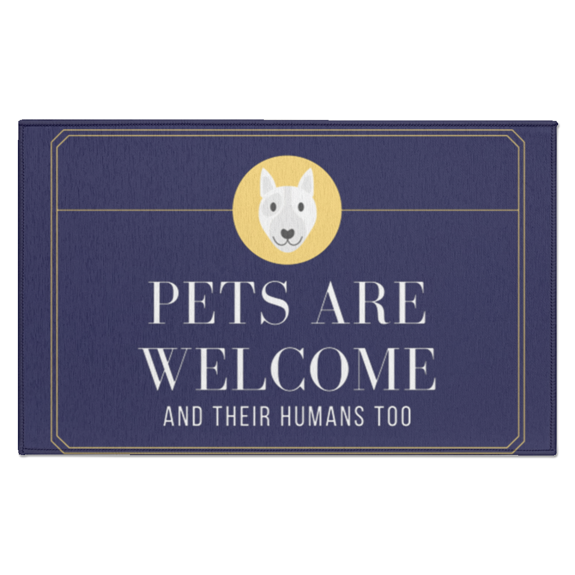Indoor Doormat "Pets are Welcome and their Humans"