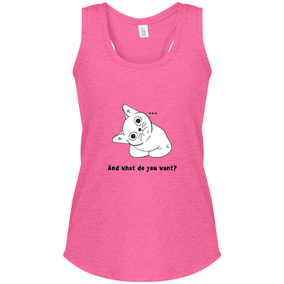 "...what do you want?"  Women's Perfect Tri Racerback Tank