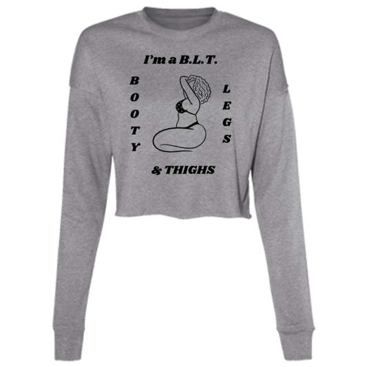 "I'm a BLT" Ladies' Cropped Fleece Crew