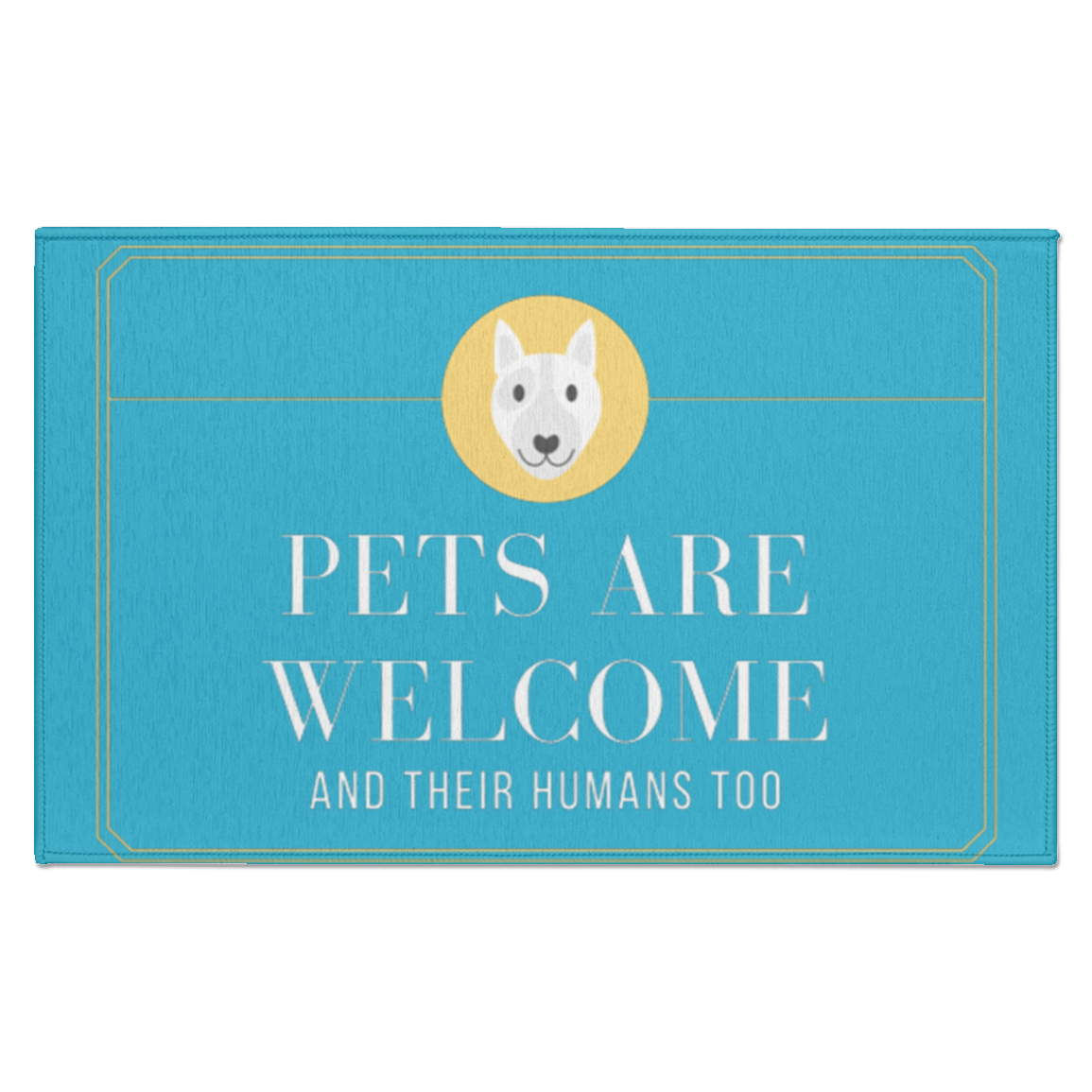 Indoor Doormat "Pets are Welcome and their Humans"