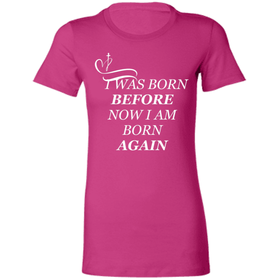 4.2 oz. Women's "Born-Again" Tee