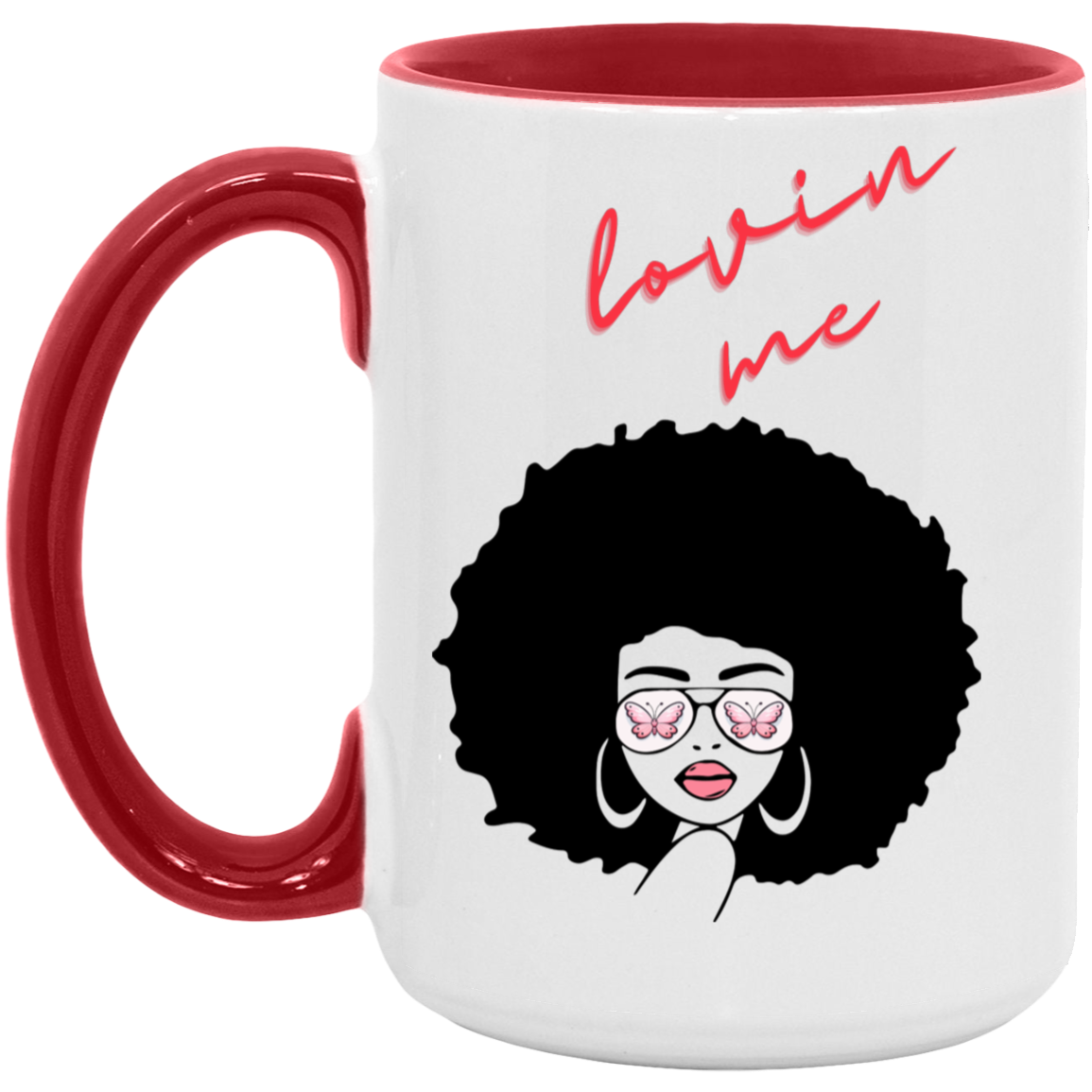 "Lovin Me" 15oz Accent Mug