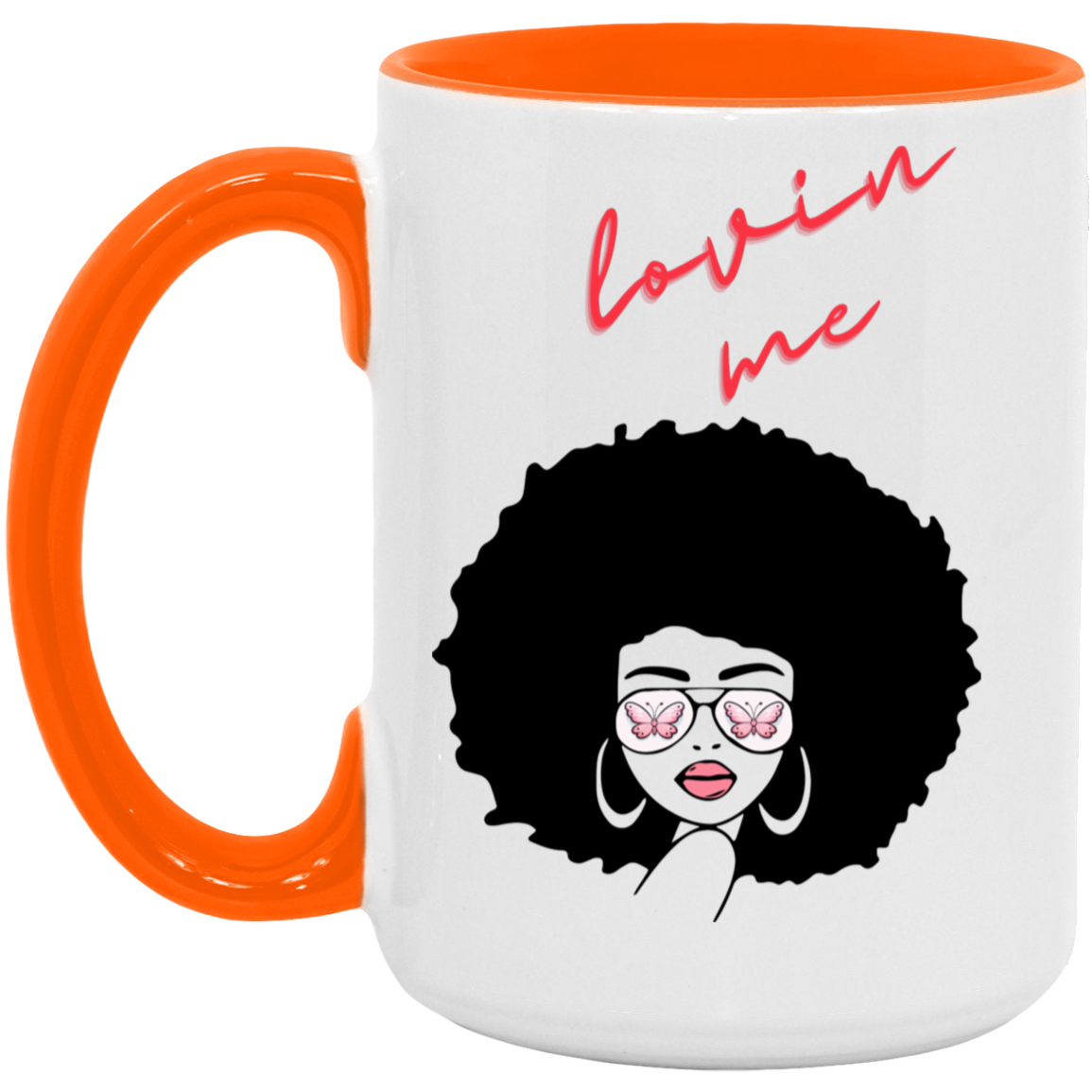 "Lovin Me" 15oz Accent Mug