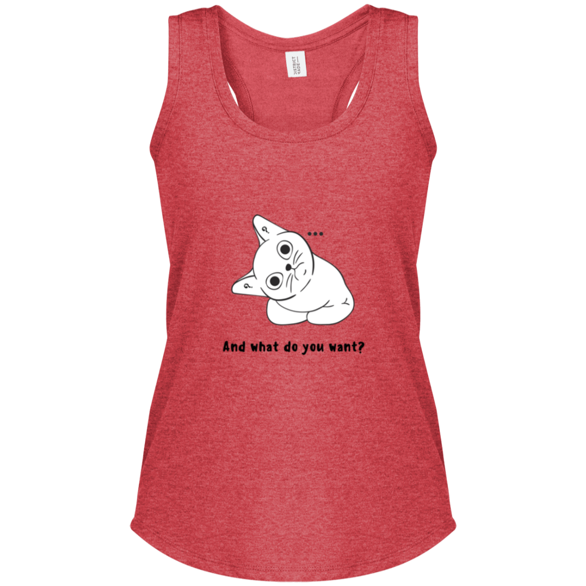 "...what do you want?"  Women's Perfect Tri Racerback Tank