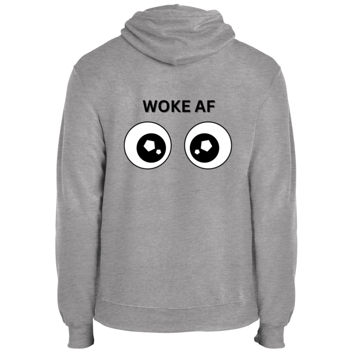 7.8 oz. "Woke AF" Fleece Pullover Hoodie