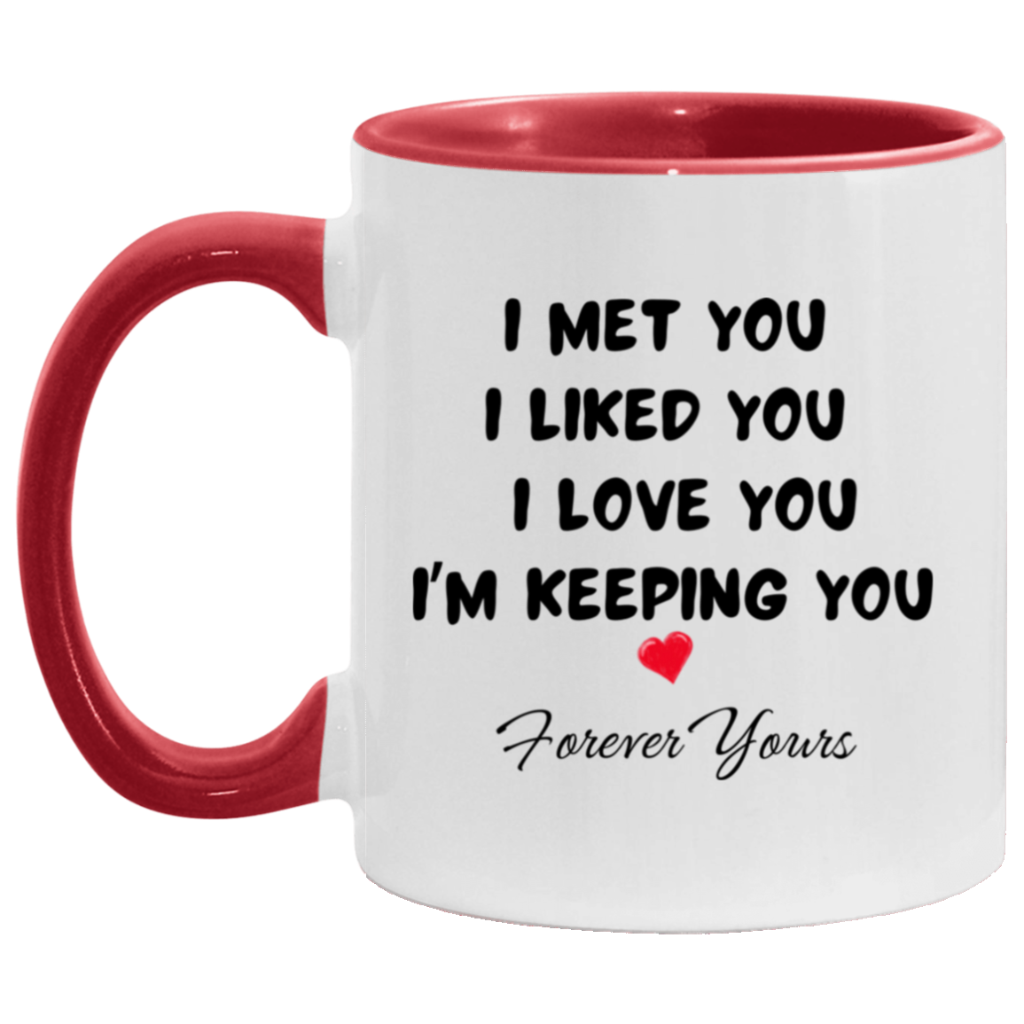 "Forever Yours" 11oz Accent Mug