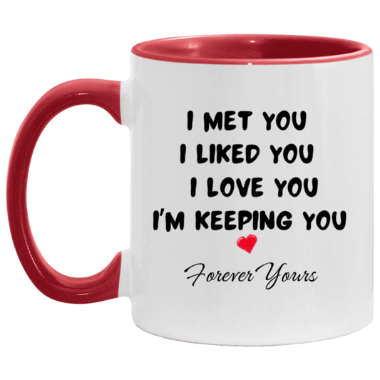 "Forever Yours" 11oz Accent Mug