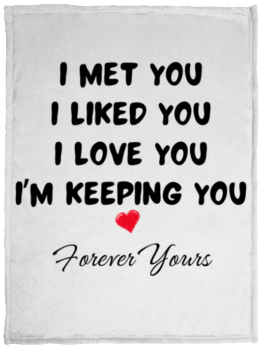"I Met You...Forever Yours" Cozy Plush Fleece Blanket - 30x40