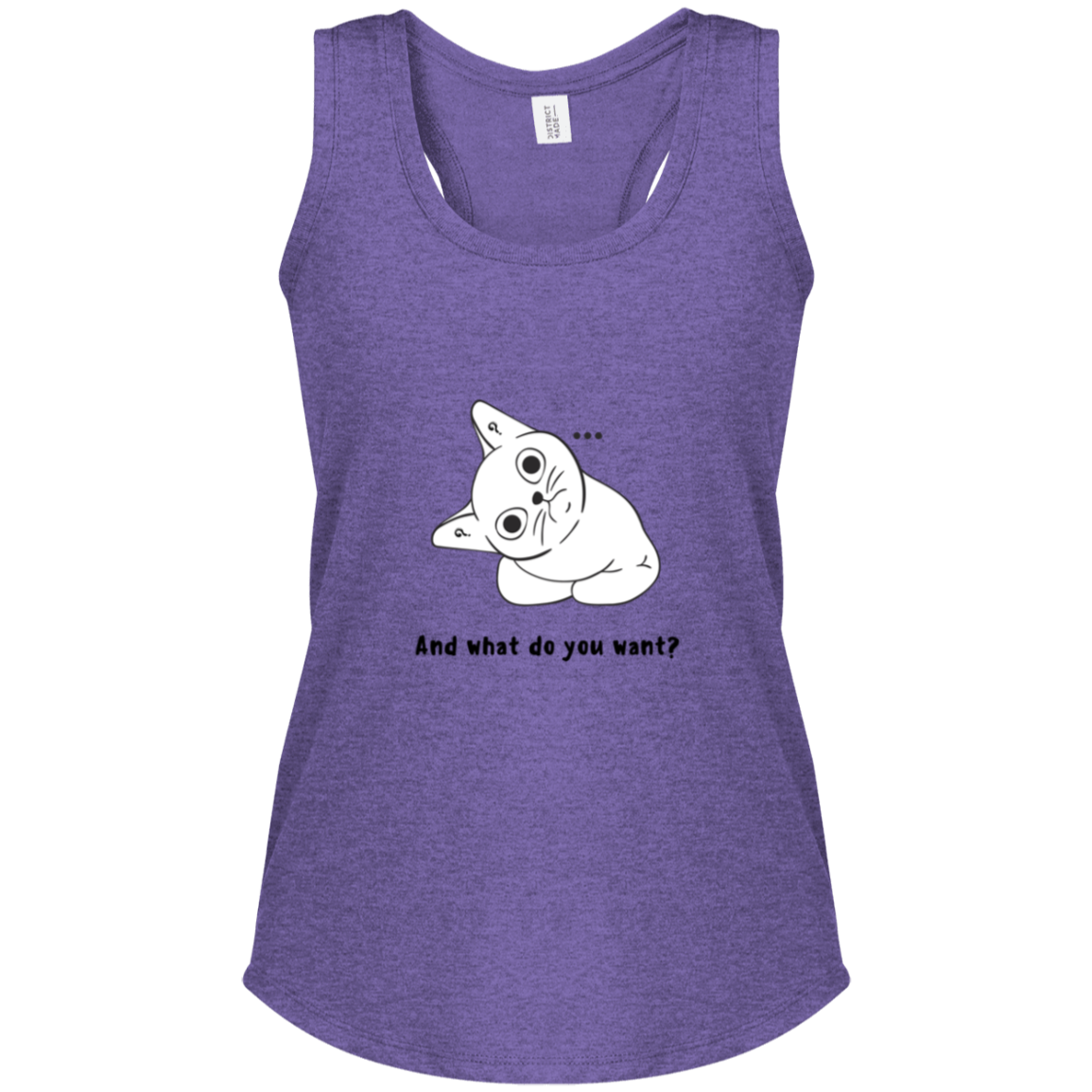 "...what do you want?"  Women's Perfect Tri Racerback Tank