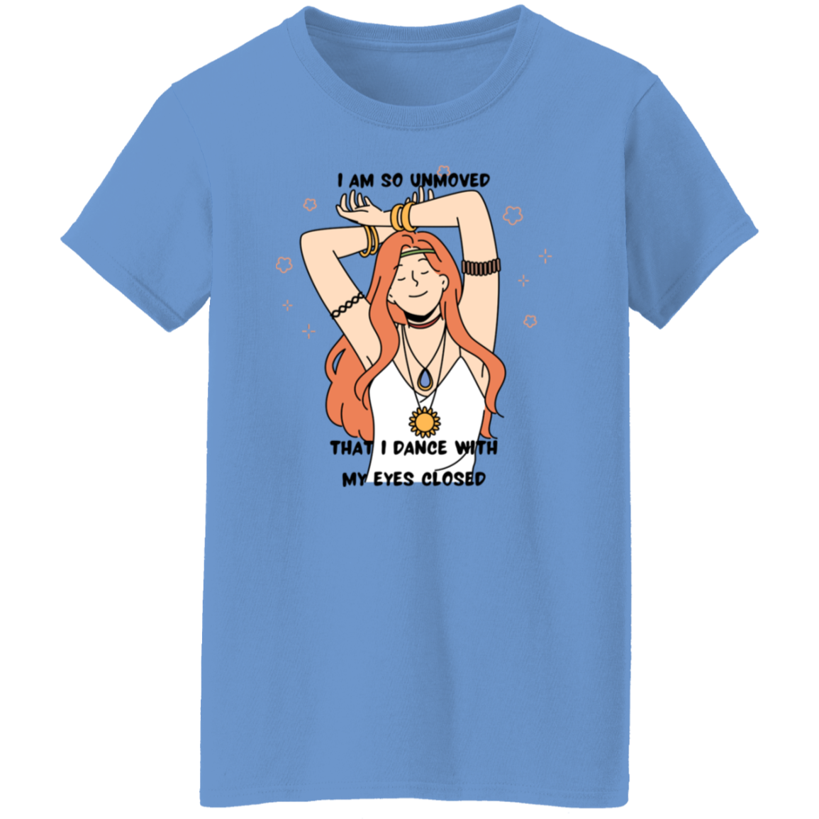 "Dancing with my Eyes Closed" Ladies' 5.3 oz. T-Shirt