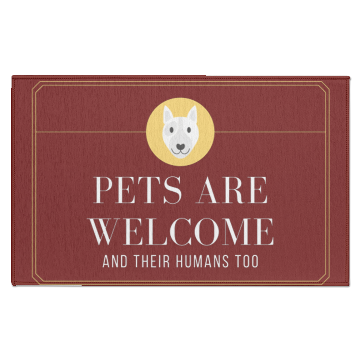 Indoor Doormat "Pets are Welcome and their Humans"