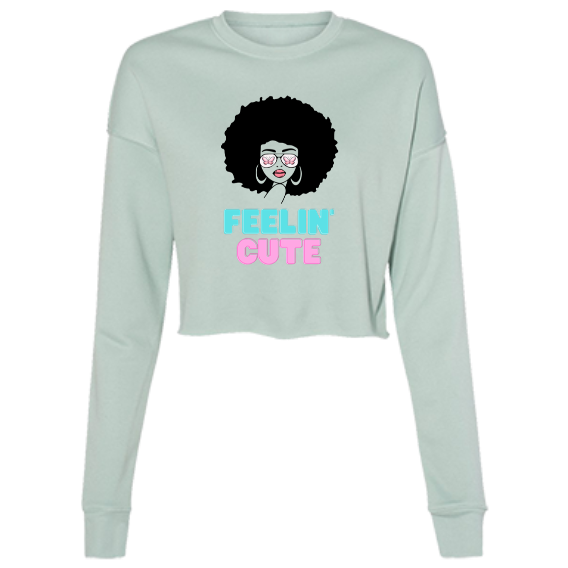 "Feelin' Cute" Ladies' Cropped Fleece Crew