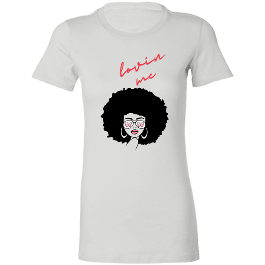 "Lovin' Me" Ladies' Favorite T-Shirt