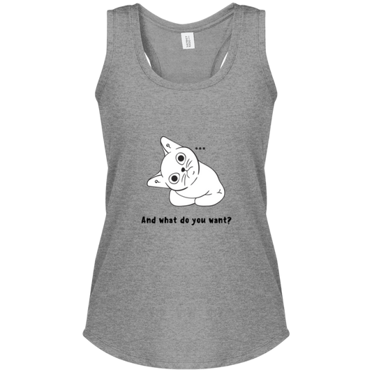 "...what do you want?"  Women's Perfect Tri Racerback Tank
