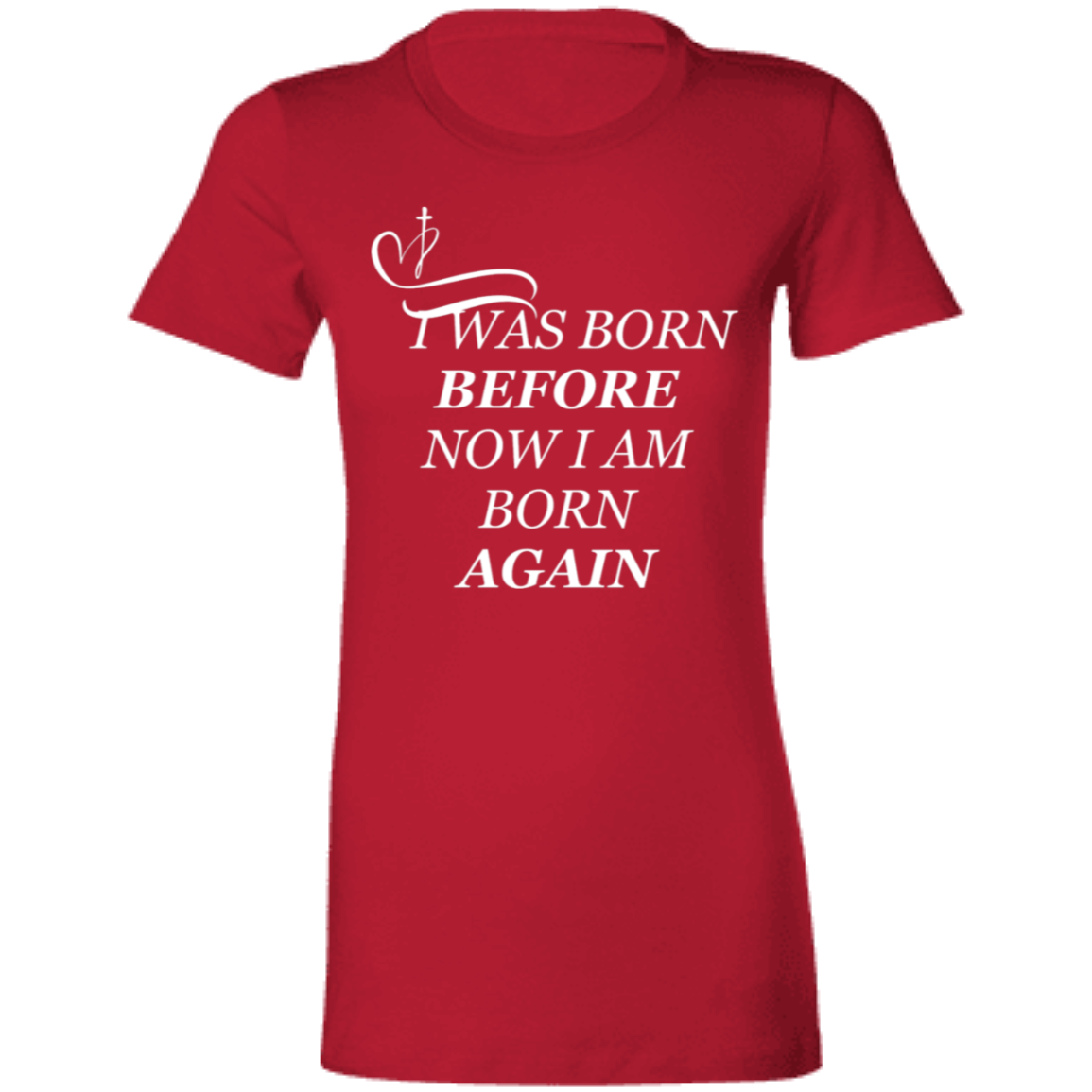 4.2 oz. Women's "Born-Again" Tee