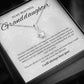"To My Beautiful Granddaughter" Alluring Necklace