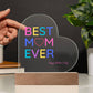 "Best Mom Ever" Printed Heart Acrylic Plaque
